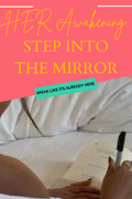 HER Awakening Step Into The Mirror-Identity Shift Starter